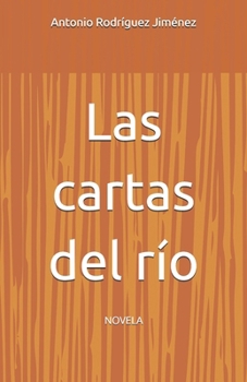 Paperback Las cartas del río: Novela [Spanish] Book