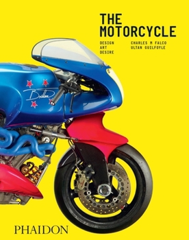 Hardcover The Motorcycle: Design, Art, Desire Book