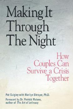 Paperback Making It Through the Night: How Couples Can Survive a Crisis Together Book