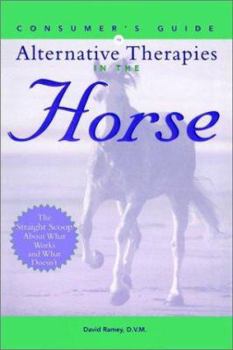 Paperback Consumer's Guide to Alternative Therapies in the Horse Book