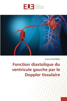 Paperback Fonction diastolique du ventricule gauche par le Doppler tissulaire [French] Book