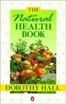 Paperback The Natural Health Book (Penguin Health Books) Book