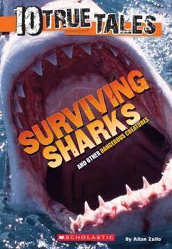 Paperback Surviving Sharks (10 True Tales) Book