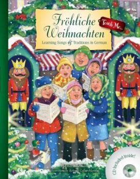 Library Binding Frohliche Weihnachten: Learning Songs & Traditions In German [With CD] Book
