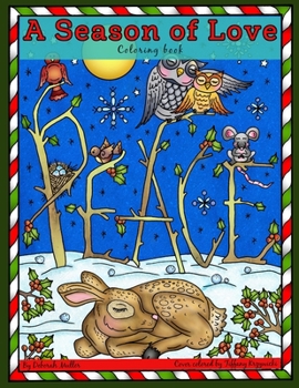 A Season of Love: A Season of Love Christmas Coloring Book by Deborah Muller