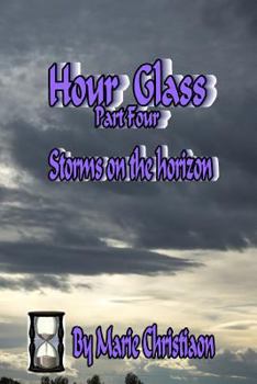 Paperback Hourglass: Part Four: Storms on the Horizon Book
