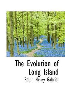 Paperback Evolution of Long Island Book