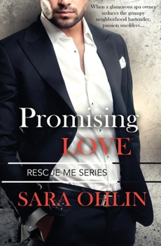 Promising Love - Book #3 of the Rescue Me