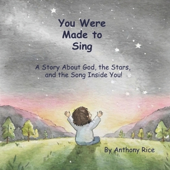 Paperback You Were Made to Sing: A Story About God, the Stars, and the Song Inside You Book