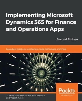 Paperback Implementing Microsoft Dynamics 365 for Finance and Operations Apps - Second Edition Book