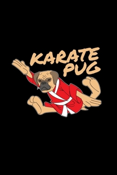 Paperback Karate pug: 6x9 pug - lined - ruled paper - notebook - notes Book