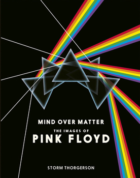 Hardcover Mind Over Matter: The Images of Pink Floyd Book