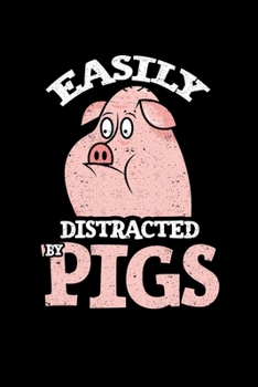 Paperback Easily Distracted By Pigs: College Ruled Lined Writing Notebook Journal, 6x9, 120 Pages Book