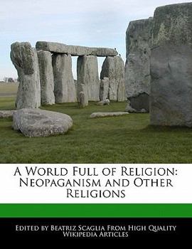 Paperback A World Full of Religion: Neopaganism and Other Religions Book