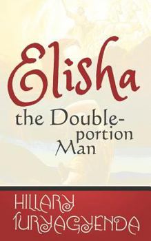 Paperback Elisha the Double-Portion Man Book