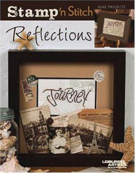 Paperback Stamp 'n Stitch Reflections: Nine Projects Book