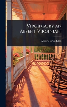 Hardcover Virginia, by an Absent Virginian; Book