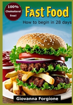 Fast food: How to begin in 28 days
