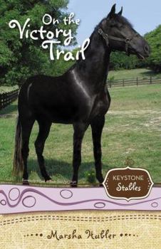 A True Test for Skye - Book #2 of the Keystone Stables