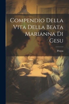 Paperback Compendio Della Vita Della Beata Marianna Di Gesu [Italian] Book