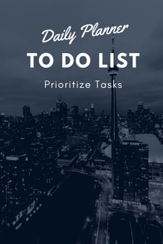 Paperback Daily Planner To Do List - Prioritize Tasks: Daily tasks planner with checkboxes checklists 6 x 9 inches 120 pages - The Best daily weekly monthly yea Book