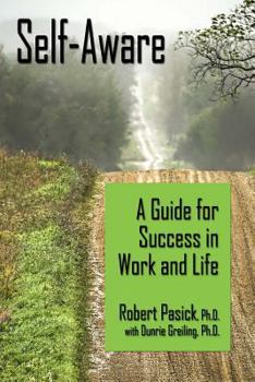 Paperback Self-Aware: A Guide for Success in Work and Life Book