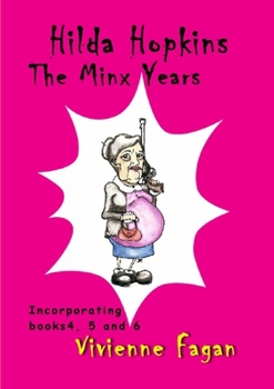 Paperback Hilda Hopkins, The Minx Years Book