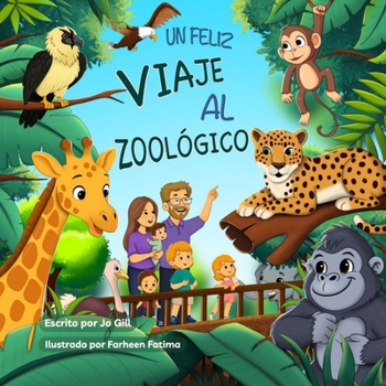 Paperback Un Feliz Viaje Al Zoológico [Spanish] Book