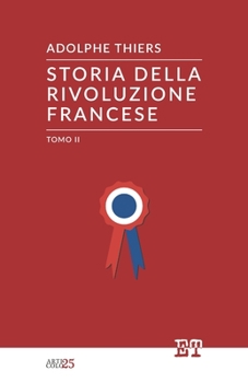 Paperback Storia della Rivoluzione Francese - Tomo II [Italian] Book