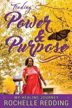 Paperback Finding Power and Purpose: My Healing Journey Book