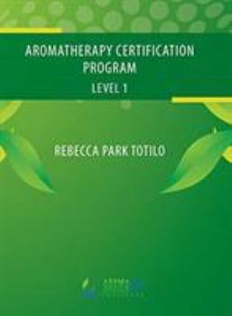 Hardcover Aromatherapy Certification Program Level 1 Book