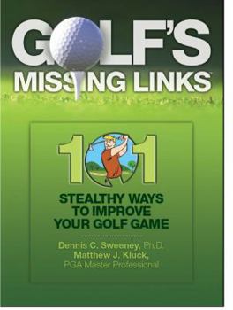 Paperback 101 Stealthy Ways to Improve Your Golf Game Book