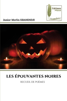 Les Épouvantes Noires (French Edition)