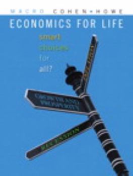 Paperback Economics for Life: Smart Choices for All? with MyEconLab Book