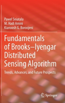 Hardcover Fundamentals of Brooks-Iyengar Distributed Sensing Algorithm: Trends, Advances, and Future Prospects Book