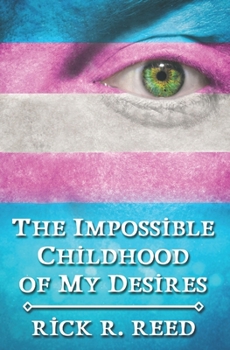 Paperback The Impossible Childhood of My Desires Book