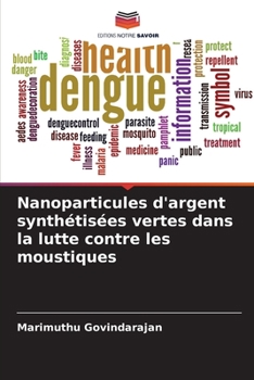 Paperback Nanoparticules d'argent synthétisées vertes dans la lutte contre les moustiques [French] Book
