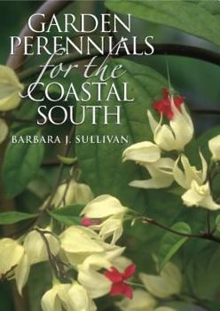 Hardcover Garden Perennials for the Coastal South Book