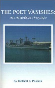 Paperback The Poet Vanishes: An American Voyage Book