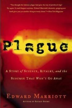 Paperback Plague: A Story of Science, Rivalry, and the Scourge That Won't Go Away Book