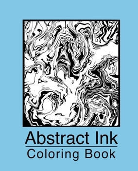 Paperback Abstract Ink Coloring Book: Improve Imaginative Thinking Book