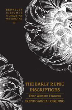 Hardcover The Early Runic Inscriptions: Their Western Features Book