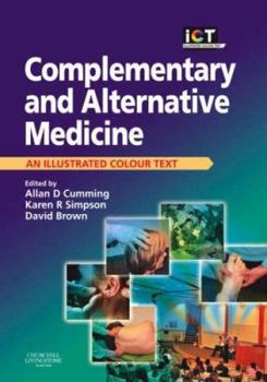 Paperback Complementary and Alternative Medicine: An Illustrated Colour Text Book