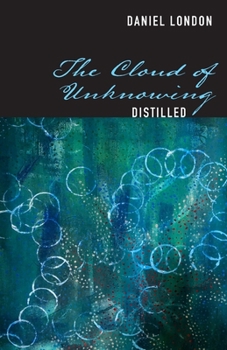 Paperback The Cloud of Unknowing Distilled Book