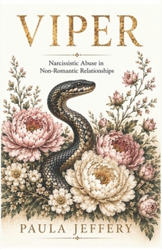 Paperback Viper: Narcissistic abuse in non-romantic relationships Book