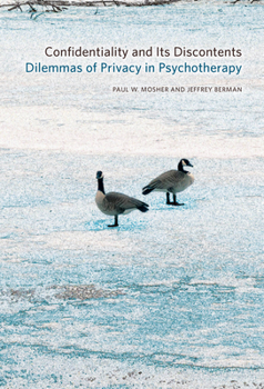 Paperback Confidentiality and Its Discontents: Dilemmas of Privacy in Psychotherapy Book