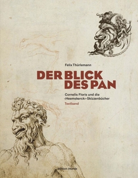 Hardcover Der Blick Des Pan: Cornelis Floris Und Die 'Heemskerck'-Skizzenbucher [German] Book