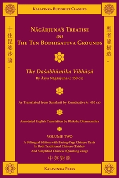 Paperback Nagarjuna's Treatise on the Ten Bodhisattva Grounds (Bilingual) - Volume Two: The Dasabhumika Vibhasa Book