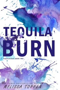Tequila Burn - Book #2 of the Tequila Duet