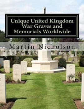 Paperback Unique United Kingdom War Graves and Memorials Worldwide Book